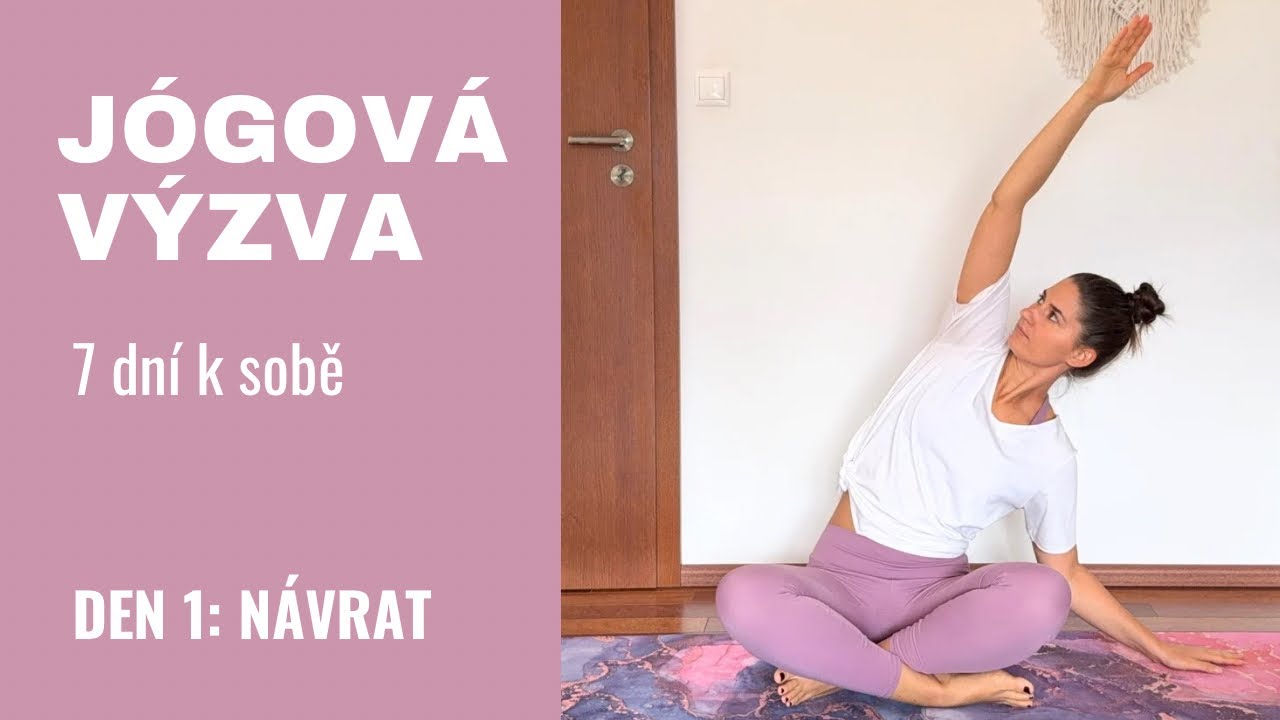 Den 1 | Nádech Nového Začátku | Jóga pro RESTART těla | JÓGOVÁ VÝZVA | 7 dní k sobě
