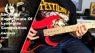 Carcass - Lavaging Expectorate Of Lysergide Composition - Guitar Cover w/Solos (+Tabs)