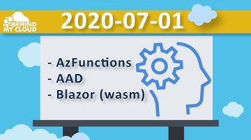 Stream 109 - Learning how to use a Blazor WebAssembly with Azure AD Token