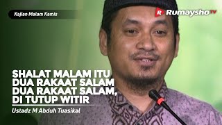 Riyadhus Shalihin : Cara Shalat Malam atau Tahajud - Ustadz M Abduh Tuasikal