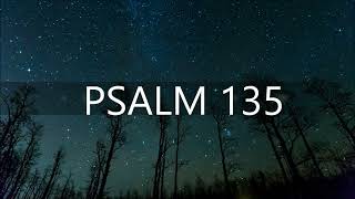 PSALM / 135 Anbetung des lebendigen Gottes