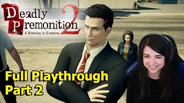 Deadly Premonition 2: A Blessing in Disguise - Part 2