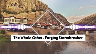 The Whole Other - Forging Stormbreaker (No Copyright Music)