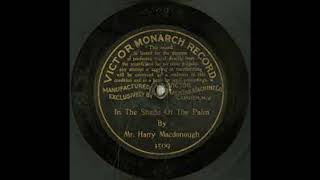 In The Shade Of The Palm by Harry Macdonough (1901) with Lyrics