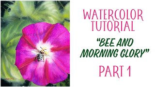 Watercolor Tutorial Bee and Morning Glory Part 1