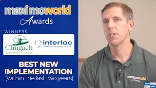 Chugach and Interloc Solutions Maximoworld Awards -Best New Implementation