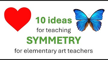 10 SYMMETRY LESSONS for elementary art teachers. K-5 symmetry curriculum tutorial including radial