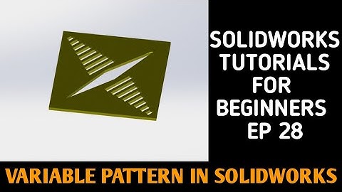VARIABLE PATTERN IN SOLIDWORKS | SOLIDWORKS TUTORIALS EP 28 | ENGINEER PALETTE