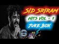 Sid Sri Ram Songs Vol - 1 | Tamil | Juke Box | Music Box 7