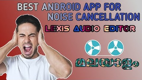 How to remove Background noise in videos | Lexis Audio Editor | Noise Cancellation Malayalam |