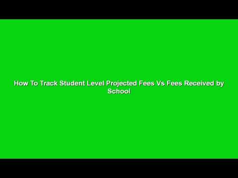 Fees Report to Track Projected Fees Vs Fees Received