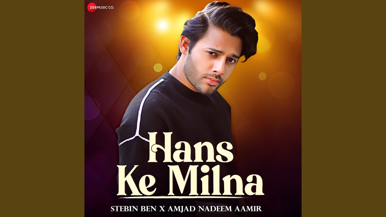 Hans Ke Milna Stebin Ben Version YouTube Music hans-ke-milna-stebin-ben-version-youtube-music
