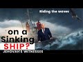Jehovah's Witnesses: Riding Waves on a Sinking Ship?