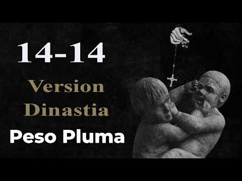 14-14 (Version Dinastia) - Peso Pluma