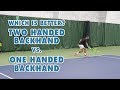 Which is Better? The Two Handed Backhand vs One Handed Backhand