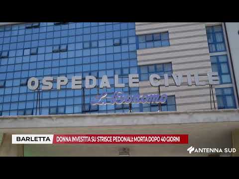 Video 27 MARZO 2026 - BARLETTA: DONNA INVESTITA SU STRISCE PEDONALI: MORTA DOPO 40 GIORNI