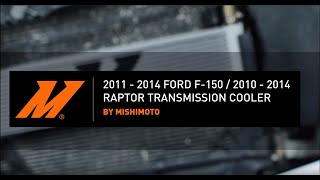 2011-2014 Ford F-150 / 2010-2014 Ford Raptor Transmission Cooler Installation Guide by Mishimoto