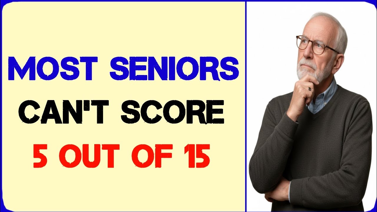 MOST SENIORS CAN'T SCORE 5 OUT OF 15 ON THIS GENERAL KNOWLEDGE QUIZ || 