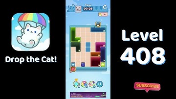 🎮 Drop the Cat! Level 408 Walkthrough | Fun Candy Puzzle Challenge 🐱