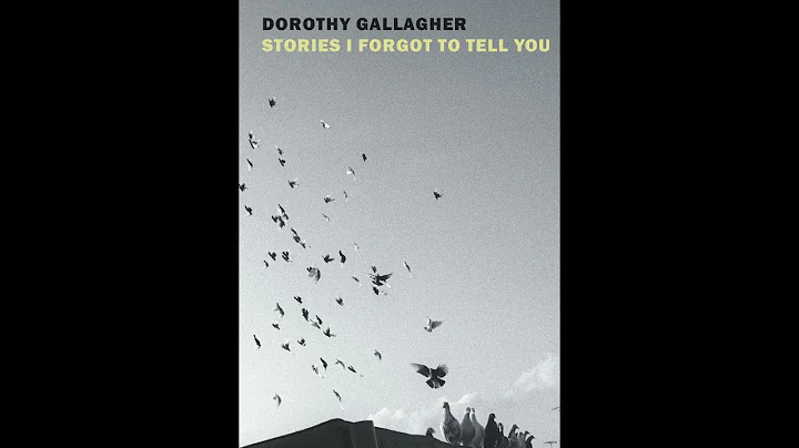 NYRB: Dorothy Gallagher presents "Stories I Forgot to Tell You," with Susan Minot