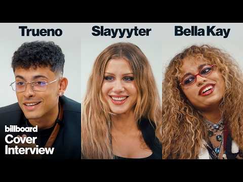 Trueno, Slayyyter & Bella Kay on Breakthrough Moments, Their Journey & What’s Next | Billboard Cover