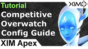 XIM Apex - Competitive Overwatch Config Tutorial