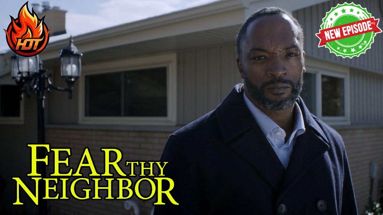 Fear Thy Neighbor NEW Full Episodes 2025 🎃Neighborhood Siege🎃 Fear Thy Neighbor Full Season NEW