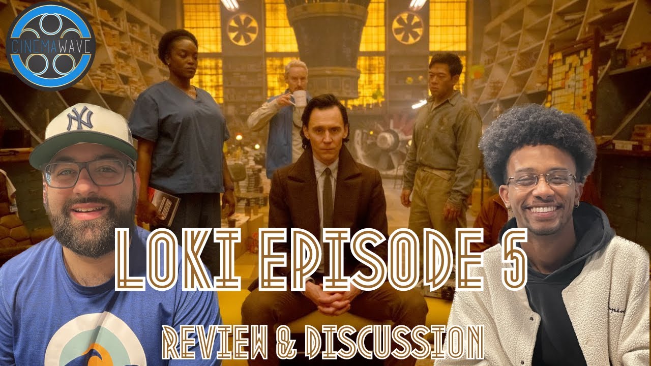 LOKI SEASON 2 EPISODE 5 SPOILER REVIEW & DISCUSSION | The Cinema Wave Podcast Ep. 36