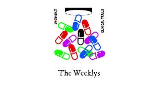 1.  The Weeklys (OFFICIAL AUDIO) [Clinical Trials]