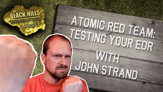 Atomic Red Team: Testing your EDR | John Strand | BHIS Nuggets by Black Hills Information Security 2,872 views 8 months ago 4 minutes, 46 seconds