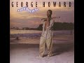 George Howard - Nice Place To Be (Unofficial remaster)