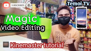 Magic Effects || kinemaster tutorial || video editing || android phone