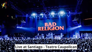 Bad Religion - Full Show (Teatro Caupolican, Chile - December 2023) (4K)