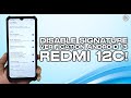 Cara Disable Signature MIUI Android 12 dan Android 13 Redmi 12C! Bisa di Semua Android!
