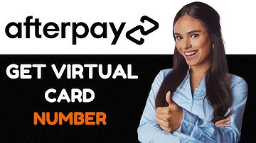 How to Get an Afterpay Virtual Card Number (Setting Up the Afterpay Card)