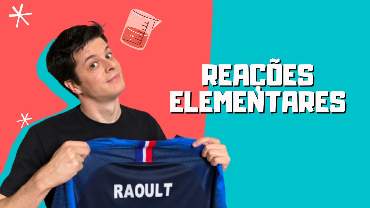 FQ2A14: Reações ELEMENTARES e MECANISMOS Reacionais