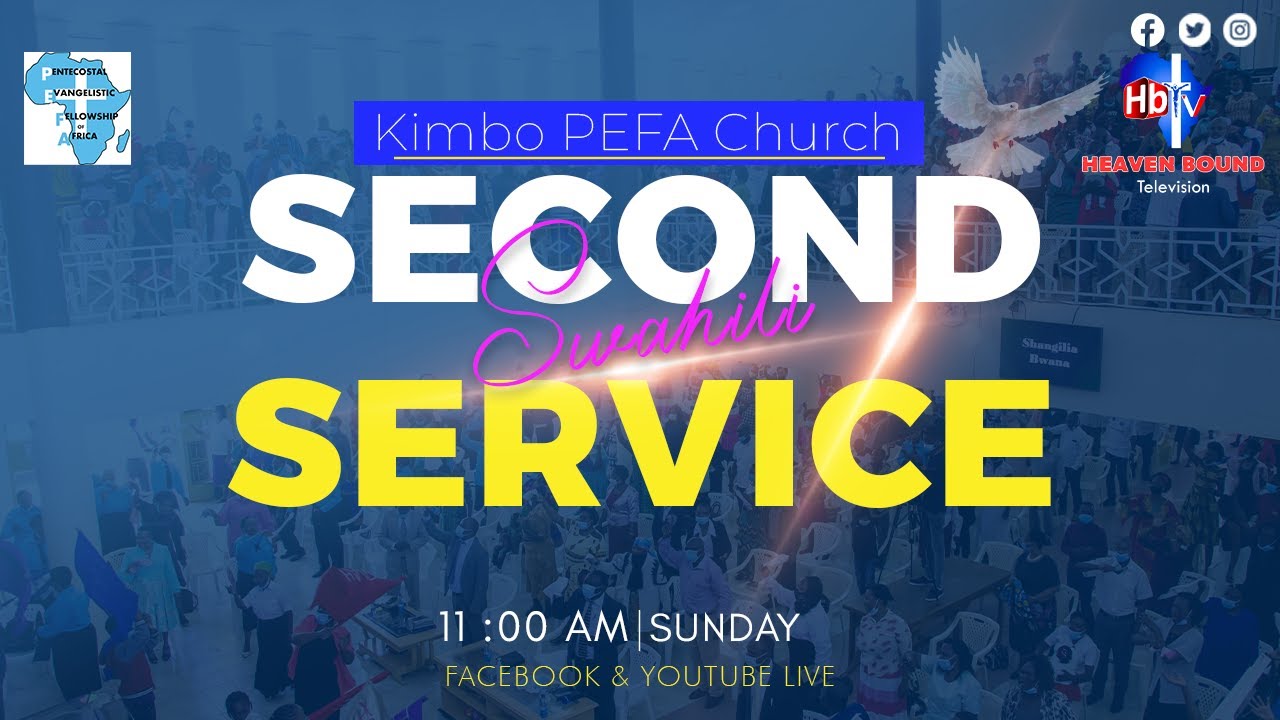 FOR OUR SWAHILI SERVICE AT KIMBO PEFA CHURCH II REMAIN BLESSED
