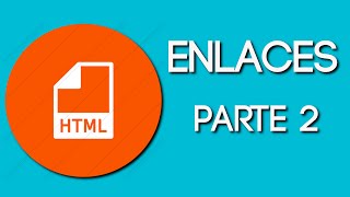 Curso HTML | Enlaces parte 2| html basico