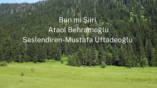 Ben Mi Şiiri, Ataol Behramoğlu
