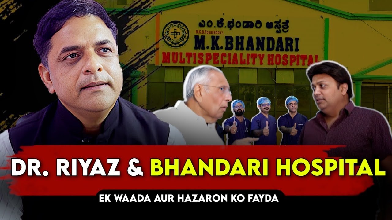RAICHUR: M.K Bhandari Hospital Ka Asal Maqsad-Dr.Riyazuddin| TrueVela ...