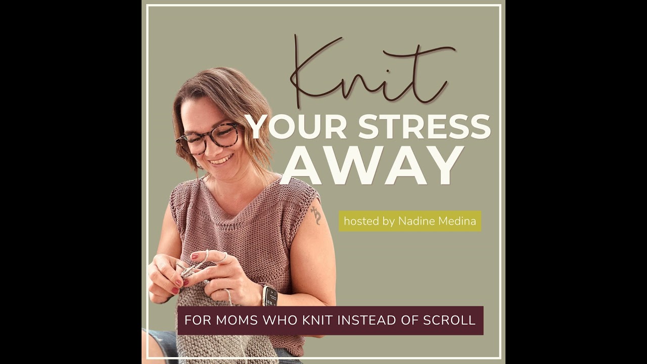 #107 // The #1 Mistake New Knitters Make (And How to Avoid It)