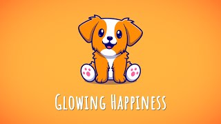 Children's Music — Glowing Happiness — The Happiness (Happy Music for Vlog)
