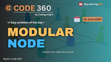 ✅ Coding Ninjas Easy Coding Problem | Modular Node using Java | 14 June 2024 | Linked List | DS