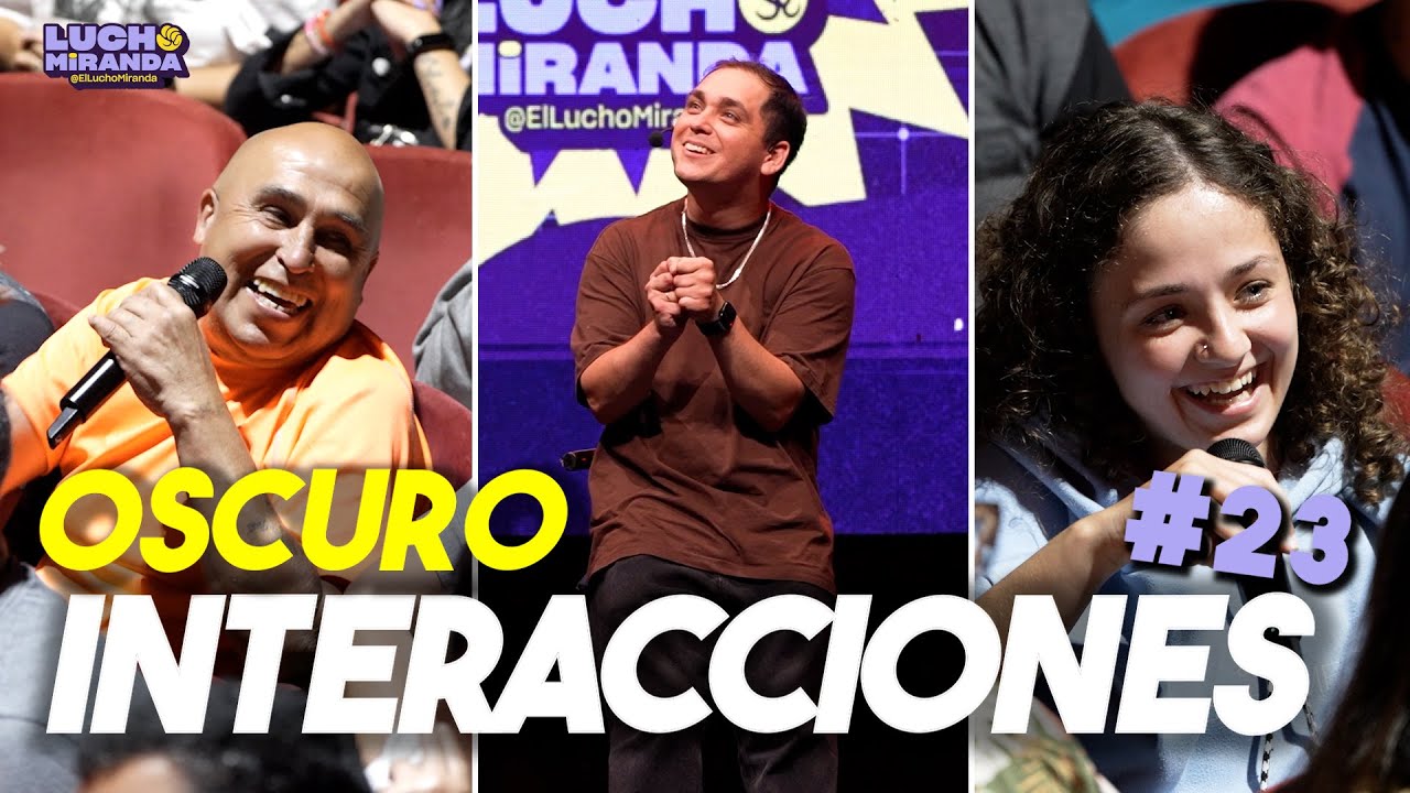Lucho Miranda / Interacciones Oscuro #23