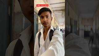 School Vlog 🤯🤙🏻❤️ #growth #minivlog #viralshort #exploremore