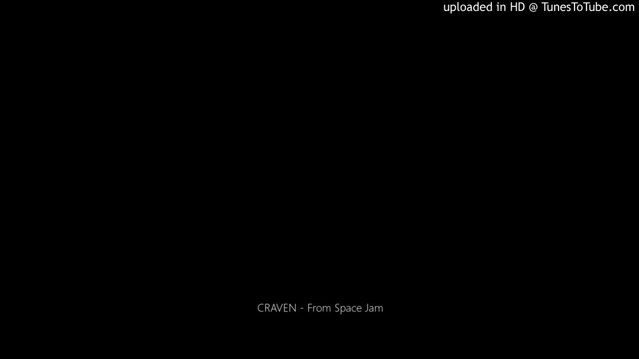 CRAVEN - From Space Jam - YouTube Nikko Hime