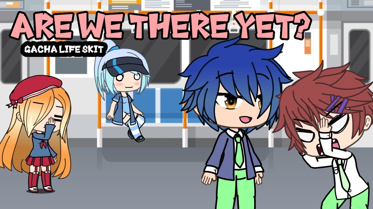 Are We There Yet? | Gacha Life Skit