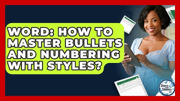 Word: How To Master Bullets And Numbering With Styles? - Docs and Sheets Pro