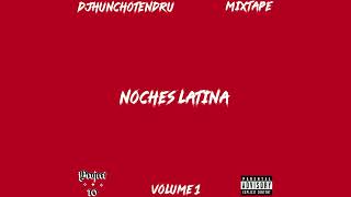 Noches Latina | Latin DJ Mix