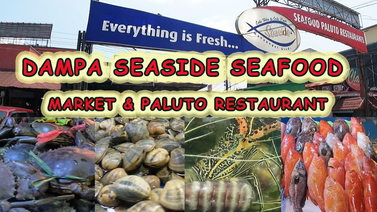DAMPA SEASIDE SEAFOOD MARKET & PALUTO RESTAURANT YouTube